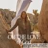 Oh the Love of God - Single