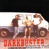 Darkbuster - 22 Songs That You'll Never Want to Hear Again!