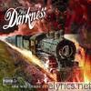 Darkness - One Way Ticket to Hell... and Back