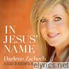 Darlene Zschech - In Jesus' Name: A Legacy of Worship & Faith
