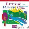 Darrell Evans - Let the River Flow