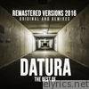 Datura - The Best Of Datura (2016 Remastered Versions - Original & Remixes)