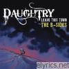 Daughtry - Leave This Town: The B-Sides - EP