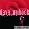 Dave Brubeck - Dave Brubeck Plays for Lovers