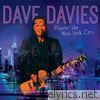 Dave Davies - Rippin' up New York City - Live at the City Winery