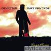On Guitar...Dave Edmunds: Rags & Classics