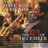 Dave Koz & Friends: The 25th of December
