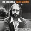 The Essential Dave Mason