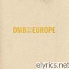 Dave Matthews Band - Europe 2009 (Live)