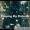 David Arn - Keeping My Distance - Single