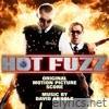 Hot Fuzz (Original Motion Picture Score)