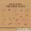 David Byrne - The Knee Plays