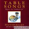 David Haas - Table Songs - Music for Communion