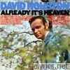 David Houston - Already It's Heaven
