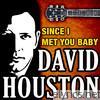 David Houston - Since I Met You Baby (Re-Recorded Versions)
