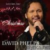 David Phelps - Christmas With David Phelps