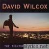 David Wilcox - The Nightshift Watchman