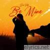 Be Mine - Single