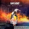 Daylight - One More Fight