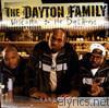 Dayton Family - Welcome to the Dopehouse