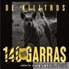 De Killtros - 140 Garras (Inédito Album 2008)