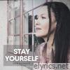 Stay Yourself - Single