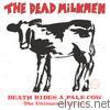 Dead Milkmen - Death Rides a Pale Cow - The Ultimate Collection
