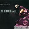 Dead Or Alive - Youthquake (Bonus Track Version)