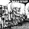 Dead Stop - Done With You