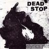 Dead Stop - Dead Stop (Vinyl)