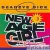 Deadeye Dick - New Age Girl - EP