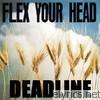 Deadline - Flex Your Head - EP