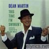 Dean Martin - This Time I'm Swingin'! (Remastered)
