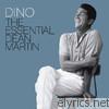 Dean Martin - Dino - The Essential Dean Martin (Deluxe Edition) [Remastered]