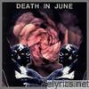 Death In June - Rose Clouds of Holocaust