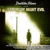 Deathlike Silence - Saturday Night Evil