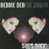 Debbie Deb - She's Back