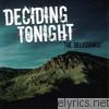 Deciding Tonight - The Delusionist