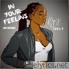 In Your Feelins (feat. Quail P) - Single