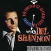 Del Shannon - 1,661 Seconds With Del Shannon