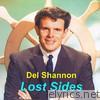 Del Shannon - Lost Sides