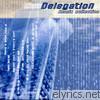 Delegation - Delegation Remix Collection