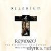 Delerium - Remixed: The Definitive Collection