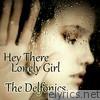 Delfonics - Hey There Lonely Girl