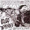Go Go Demented (aka Live and Rocking 2)