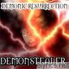 Demonic Resurrection - Demonstealer