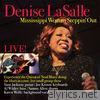 Denise Lasalle - Mississippi Woman Steppin' Out Live
