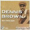 Dennis Brown - Here I Come Again (Disk 1)
