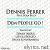 Dem People Go (feat. Bola Belo)