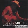 Derek Sholl - Don't Threaten Me With a Good Time